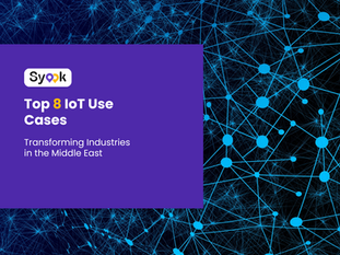 Top 8 IoT Use Cases Transforming Industries in the Middle East