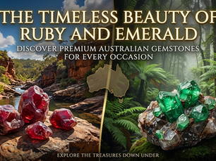 The Timeless Beauty of Ruby and Emerald: Discover Premium Australian Gemstones for Every Occasion