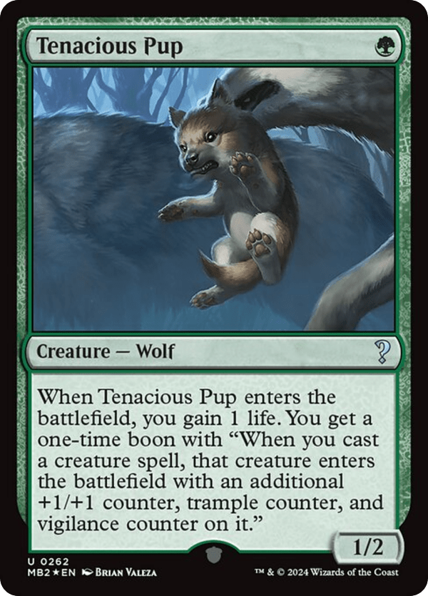 Tenacious Pup - MB2 - 262 - Foil - NM - MTG