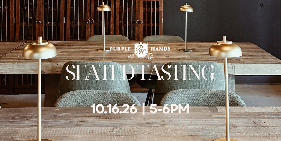 Purple Hands + Haakon/Lenai Seated Tasting