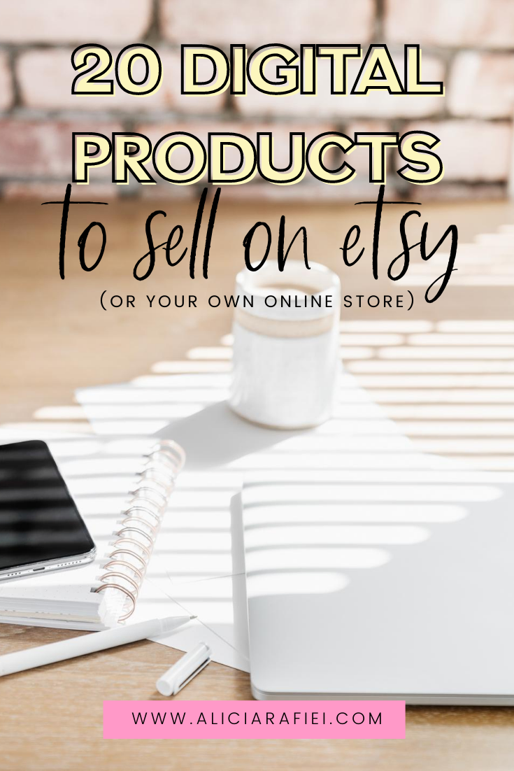 20 Digital Product Ideas You Can Sell On Etsy Or Your Online Store