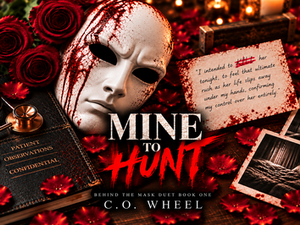 MINE TO HUNT by C.O. Wheel
