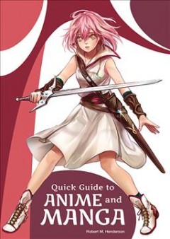 Quick Guide to Anime & Manga