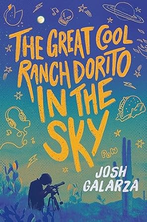 GR 10-12 Contemporary Fiction-The Great Cool Ranch Dorito in the Sky