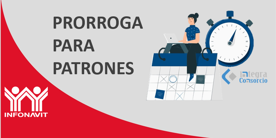 PRORROGA INFONAVIT PARA PATRONES 2020