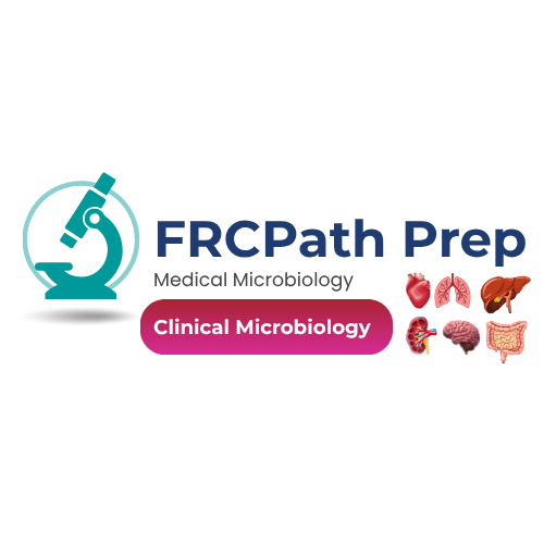 FRCPath Medical Microbiology Course: Clinical Microbiology