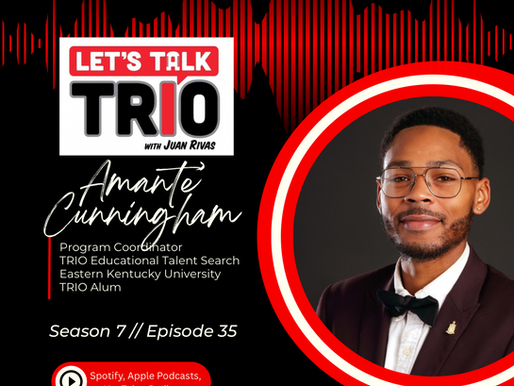 Driven by Purpose: From TRIO Alum to Advocate with Amante’ Cunningham