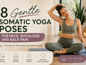 Gentle Somatic Yoga Poses