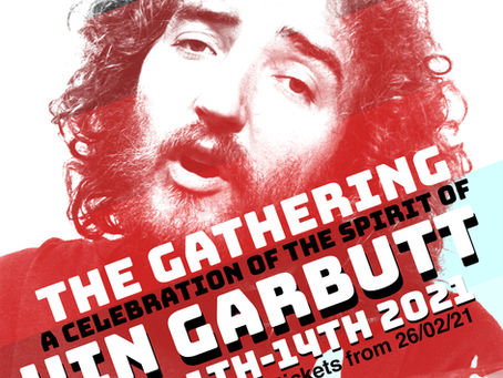 The Gathering: A Celebration of the Spirit of Vin Garbutt (11-14 March)