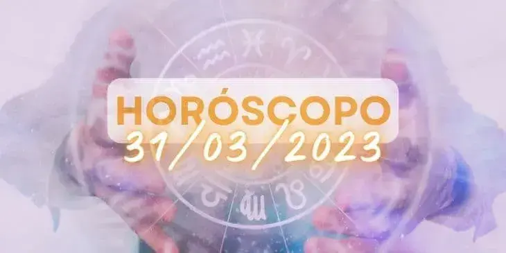 horoscopo do dia 31-03-2023 oraculosweb