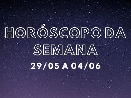 Horóscopo da Semana - 29 a 04 de junho de 2023 - Oráculosweb