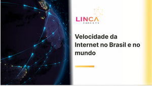 Qual a velocidade média da Internet no Brasil e no mundo?