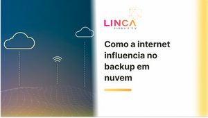 Como a internet influencia no backup em nuvem?
