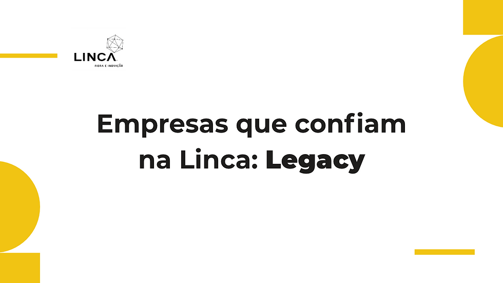 Empresas que confiam na Linca: Legacy