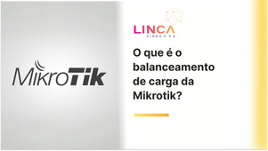 O que é balanceamento de carga na Mikrotik?