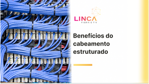Cabeamento estruturado para as empresas: benefícios