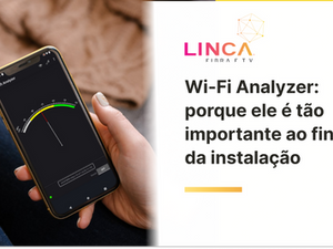 O que é o Wi-Fi Analyzer e porque ele é tão importante?