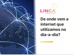 De onde vem a internet?
