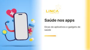 Aplicativos e Gadgets de saúde para você!