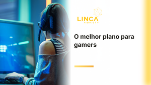 Plano de Internet em Foz para gamers