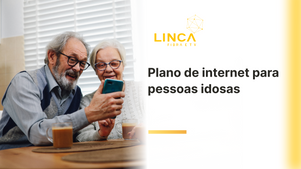 Por que nosso plano de 600 MEGA é perfeito para idosos?
