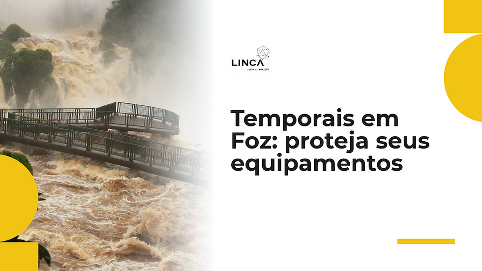 Temporais em Foz: proteja seus equipamentos