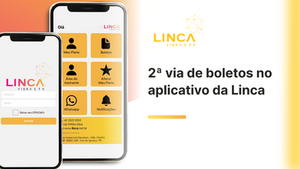 Clientes Linca: solicite a 2ª via do boleto em nosso app!