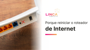 Por que reiniciar o roteador de internet periodicamente?