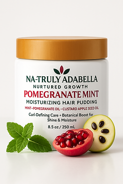 Nurtured Growth Collection - Pomegranate Mint Moisturizing Hair Pudding