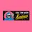 Thumbnail: Kill 'em With Kindness Bumper Sticker