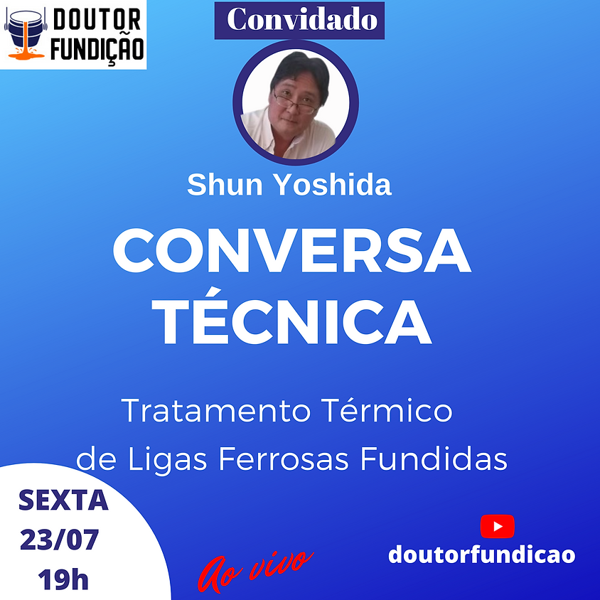 Conversa Técnica: 23/07/2021: Tratamento Térmico de Ligas Ferrosas Fundidas
