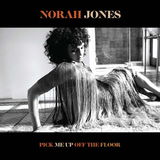 Norah Jones – Pick Me Up Off The Floor