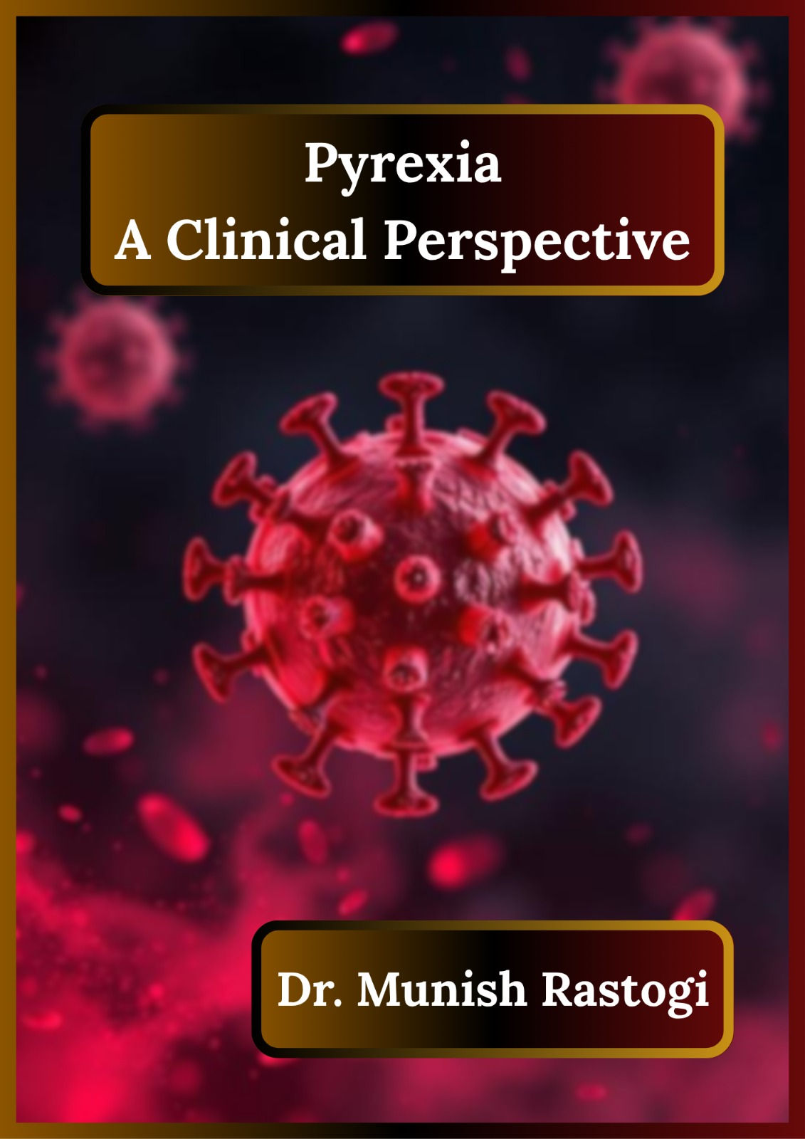 Pyrexia: A Clinical Perspective