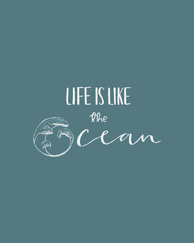 life is like the ocean.png