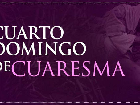 "Luz para alumbrar a las naciones" - CUARTO DOMINGO EN CUARESMA