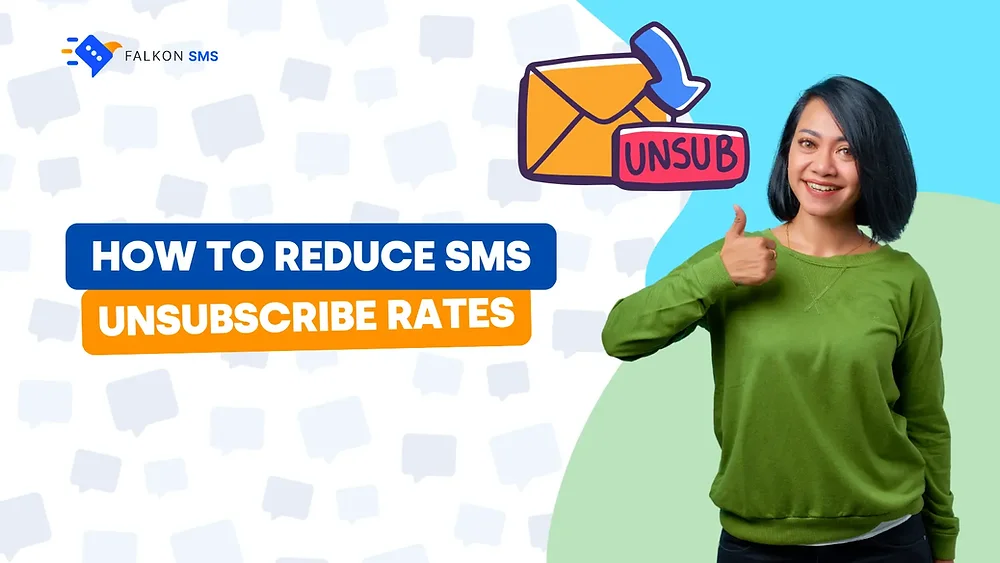 How to Reduce SMS Unsubscribe Rates | Best Practices