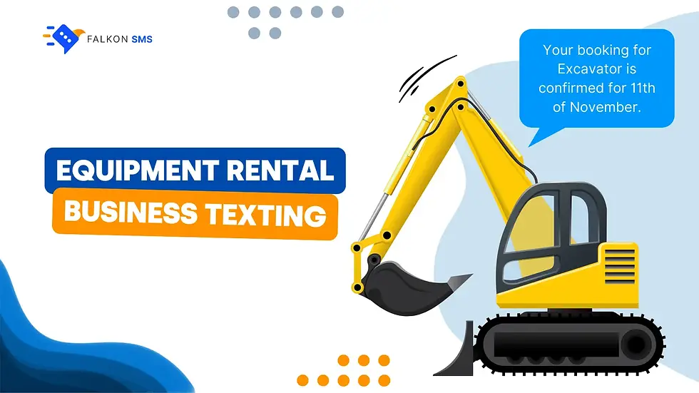An excavator rental confirmed through SMS