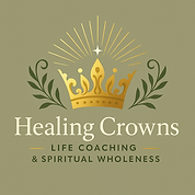 Healing Crowns logo featuring a crown with floral wreath details and the words “Life Coaching and Spiritual Wholeness”
