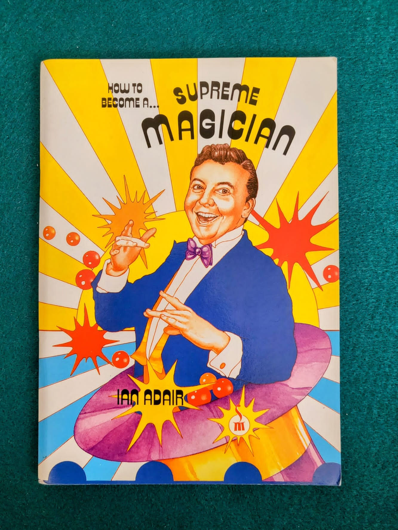 How to become a Supreme Magician by Ian Adair