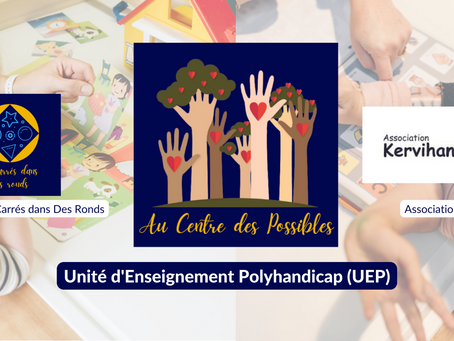 "Au Centre des Possibles" reconnu Unité d'Enseignement Polyhandicap