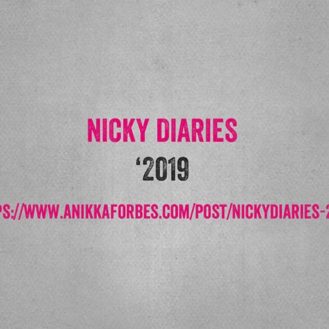 NICKY DIARIES ‘2019