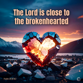 The Lord is close to the brokenhearted
‭‭Psalms‬ ‭34‬:‭18‬a ‭NIV‬