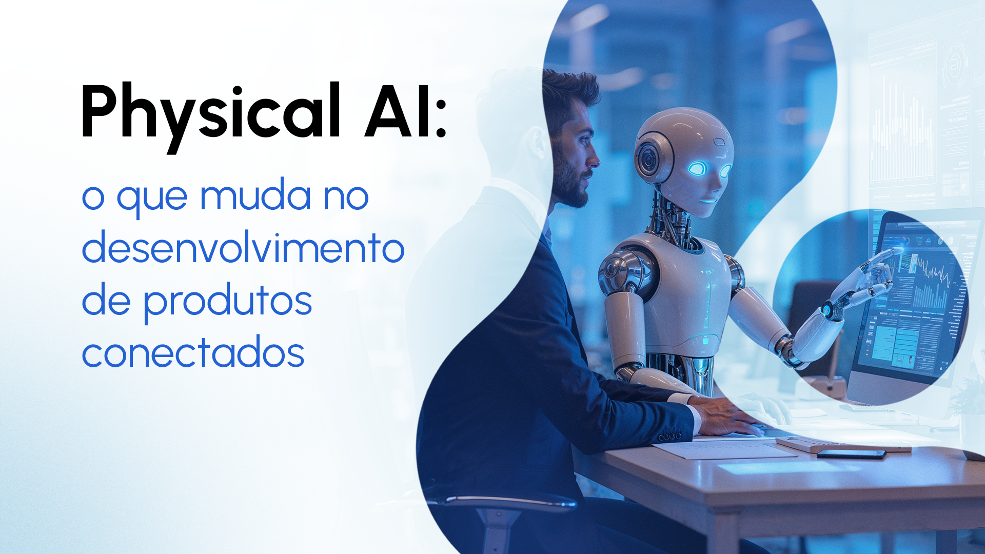 Physical AI e robótica: hype ou roadmap real?
