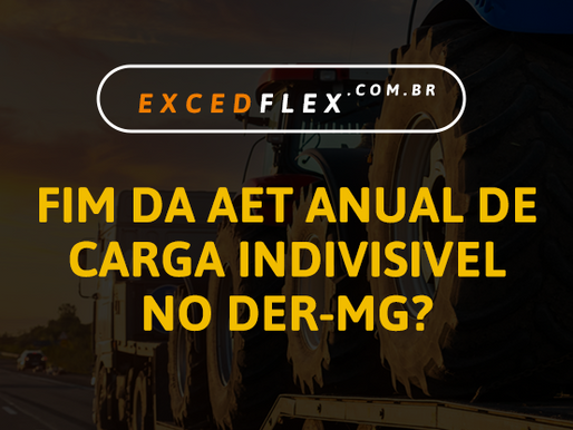 Fim da AET anual de cargas indivisivel no DER-MG?