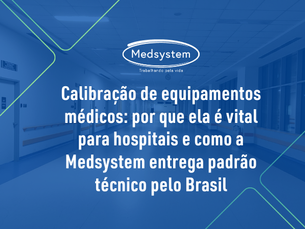 Calibração de equipamentos médicos