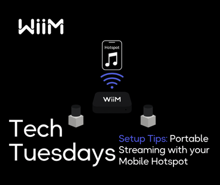 Tech Tuesday: Flexible Streaming with your Mobile Hotspot