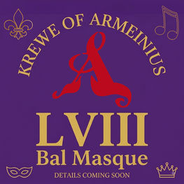 Krewe of Armeinius Bal Masque LVIII - February 5, 2027