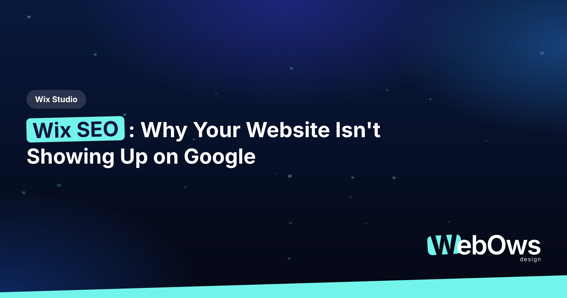Wix SEO: Why Your Website Isn't Showing Up on Google article by WebOws Design