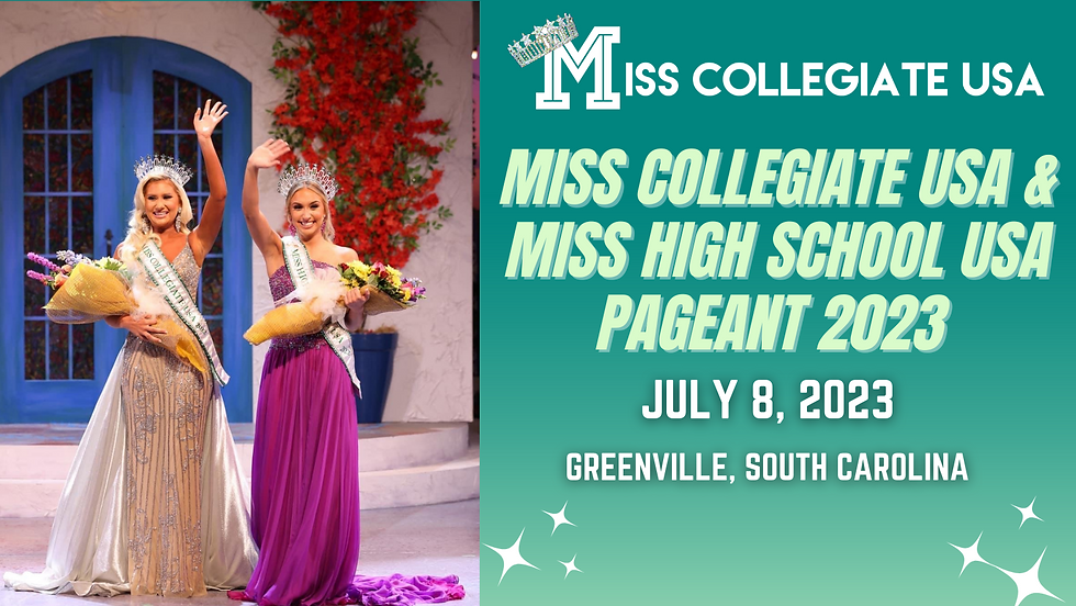2023 Miss Collegiate USA & Miss High School USA Pageant