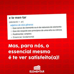 Para nós a satisfação dos nossos clientes é Elementar!